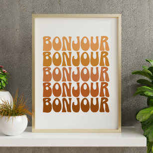 Bonjour French Hello in Brown Groovy Retro Wall Poster
