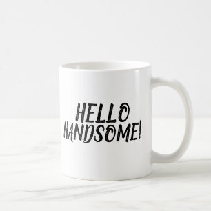 BONJOUR HANDSOME ! Tasses de café