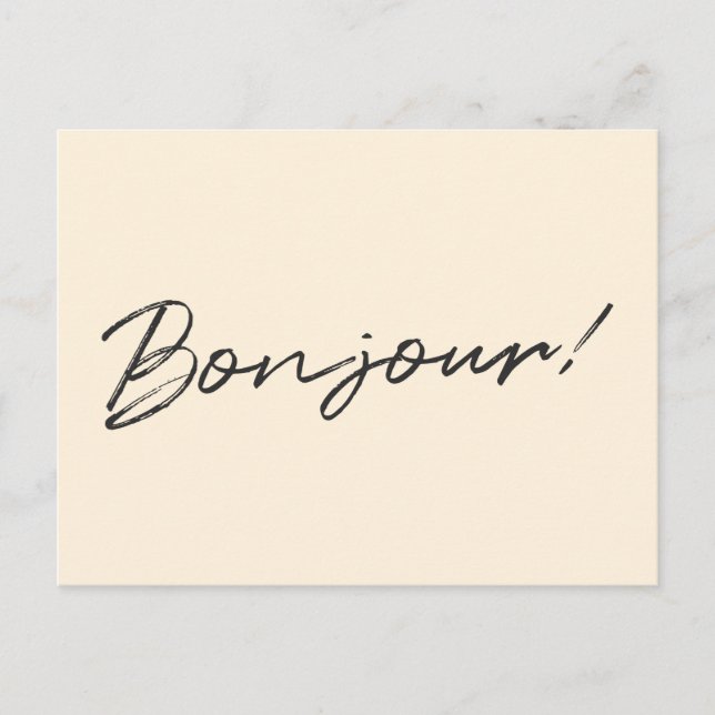 Bonjour! | Modern Script Cream Ivory French Hello Postcard (Front)