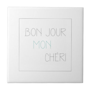 Bonjour Mon Cheri Tile