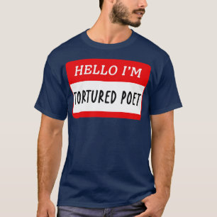 Bonjour, un poète torturé TShirt