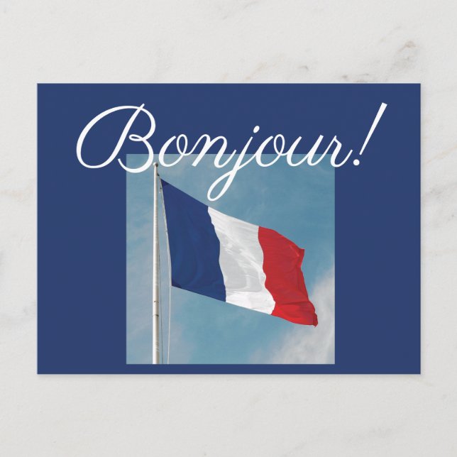Bonjour! with Flag of France Postcard (Front)