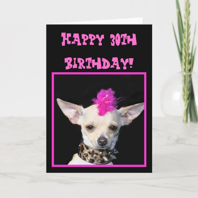 Bonne 30e anniversaire Chihuahua Punk carte de voe (Devant)