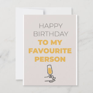 Bonne carte d'anniversaire à ma personne préférée