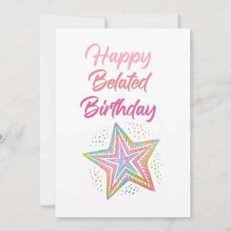 Bonne carte d'anniversaire tardive