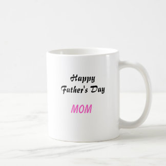 Bonne Fête des pères maman café Mug