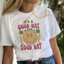 Bonne journée de chemise, T-shirt tendance esthéti