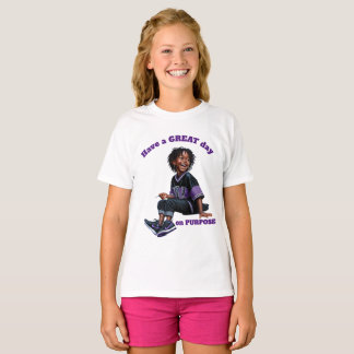 Bonne journée sur PURPOSE Girl 2 T-shirt