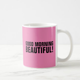 BONNE MATINÉE BEAU, POUR LES MUGS DE CAFÉ FEMME