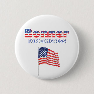 Bonner for Congress Patriotic American Flag Design 2 Inch Round Button