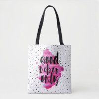 Bonnes vibes seulement sac fourre-tout chic rose c