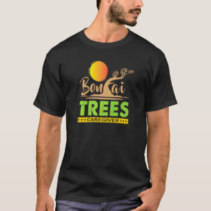 Bonsai Trees Caregiver Japenese Tradition Bonsai T T-Shirt
