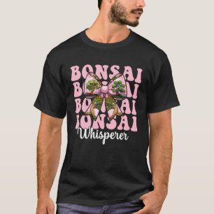Bonsai Whisperer Tree Japanese Zen Girl Mom Coquet T-Shirt