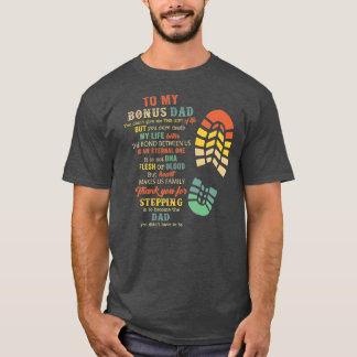 Bonus Dad Father's Day Gift From Stepdad For T-Shirt