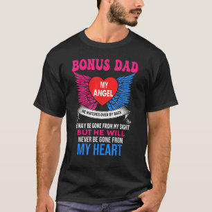 Bonus Dad My Angel He Watches Over My Back He May T-Shirt