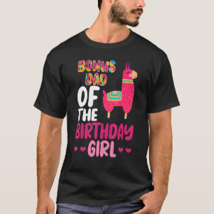 Bonus Dad Of The Birthday Girl Llama Bday Alpaca C T-Shirt