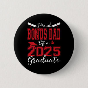 Bonus Dad Senior 2025 Proud Bonus Dad Of A 2025 Gr 2 Inch Round Button