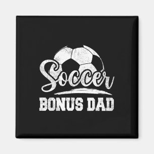 Bonus Dad Soccer Player Game Day Father's Day Magnet