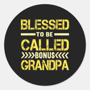 Bonus Grandpa Fathers Day Classic Round Sticker