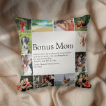 Bonus Mom Definition 12 Photo Collage Throw Pillow<br><div class="desc">Personalize for your special Bonus Mom to create a unique gift for Mother's day,  birthdays,  Christmas or any day you want to show how much she means to you. A perfect way to show her how amazing she is every day. Designed by Thisisnotme©</div>