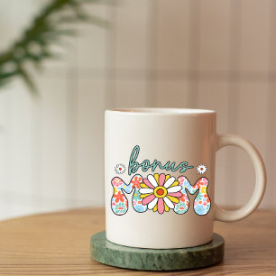 Bonus Mom Mother's Day Coffee Mug