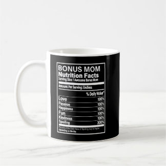 Bonus Mom Nutrition Facts Custom Coffee Mug