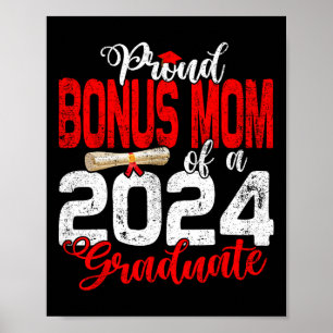 Bonus Mom Of A Cl Of 2024 Graduate For Graduation  Poster