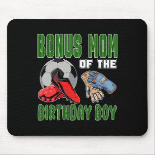 Bonus Mom Of The Birthday Boy Soccer Group Family Mouse Pad