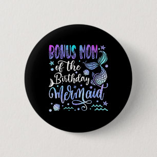 Bonus Mom Of The Birthday Mermaid Bday Girl Party  2 Inch Round Button