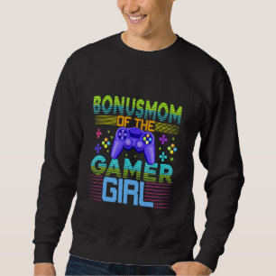 Bonus Mom Of The Gamer Girl Gamer Mom Video Game W Sweatshirt