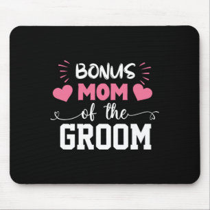 Bonus Mom Of The Groom Cute Stepmom Of Groom Weddi Mouse Pad
