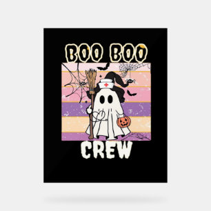 Boo Boo Crew Halloween Ghost Nurse Essential T-Shi Acrylic Sign