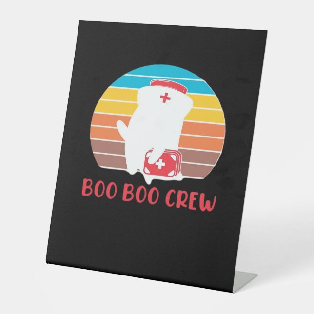 Boo Boo Crew Nurse Funny Ghost Halloween Classic T Pedestal Sign (Front)