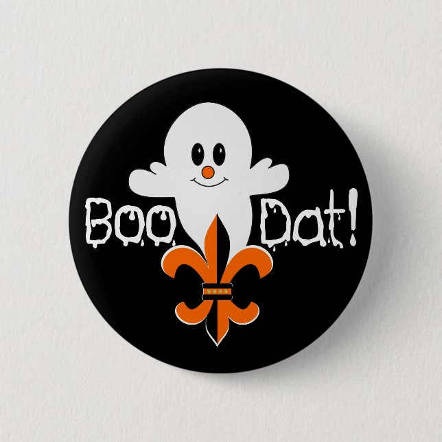 Boo Dat! 2 Inch Round Button (Front)