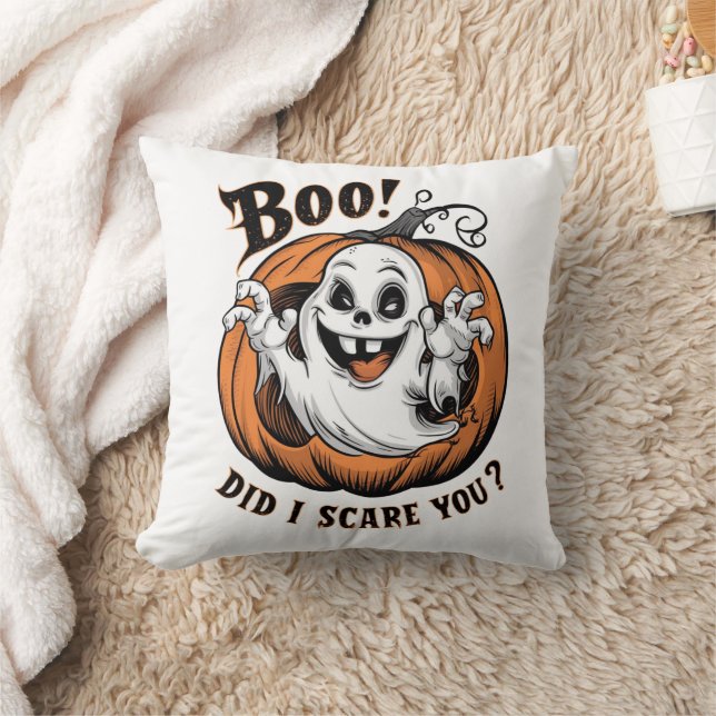 Boo Did I scare you Throw Pillow (Blanket)