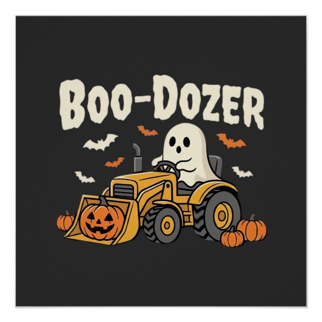 Boo-Dozer Halloween Ghost Bulldozer Design_1 Poster (Front)