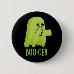 Boo-ger Funny Halloween Booger Ghost Pun Dark BG 2 Inch Round Button