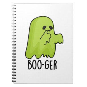 Boo-ger Funny Halloween Booger Ghost Pun Notebook