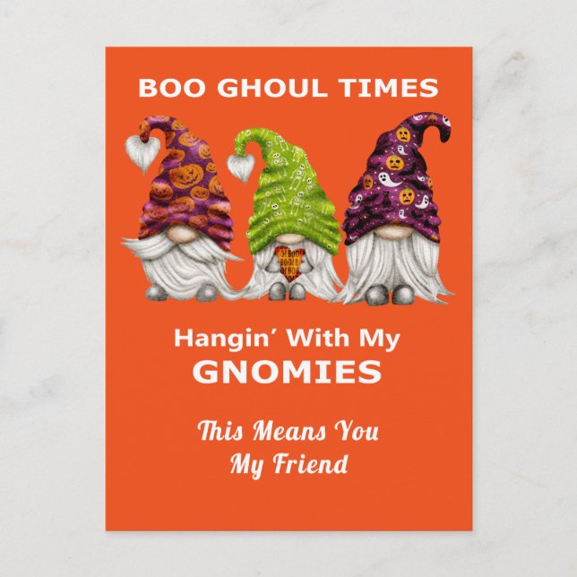 Boo Ghoul Times Hanging with My Gnomies Halloween  Postcard (Front)