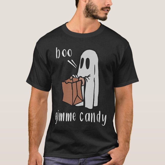 Boo Gimme Candy   Sarcastic Halloween Costume 2021 T-Shirt (Front)
