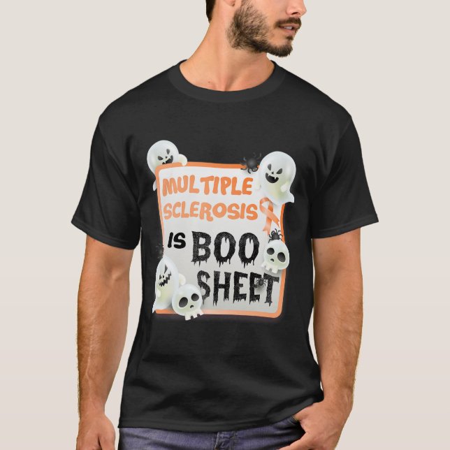 Boo Halloween Ghost Ms Multiple Sclerosis Is Boo S T-Shirt (Front)
