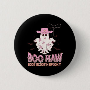 Boo Haw Cowgirl Boot Scootin Spooky Funny Western 2 Inch Round Button