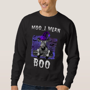 Boo Heifer Moo I Mean Halloween Witch Ghost Spider Sweatshirt