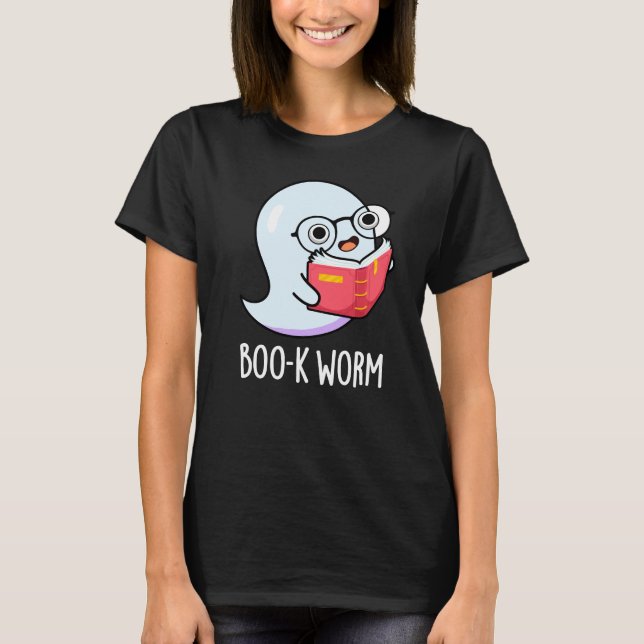 Boo-k Worm Funny Bookworm Ghost Pun Dark BG T-Shirt (Front)
