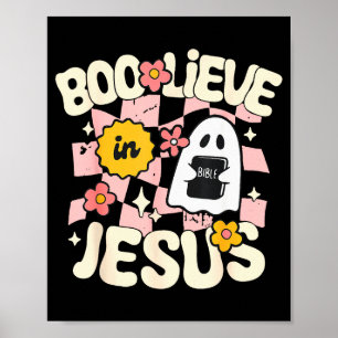 Boo Lieve In Jesus Funny Christian Halloween Cute  Poster