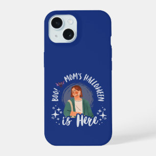 Boo! Mom's Halloween is Here iPhone 15 Case