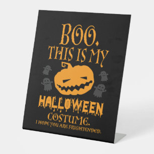 Boo Pumpkin Sarcastic Funny Halloween Costume Pedestal Sign