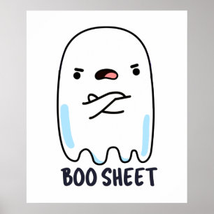 Boo Sheet Funny Halloween Ghost Pun  Poster