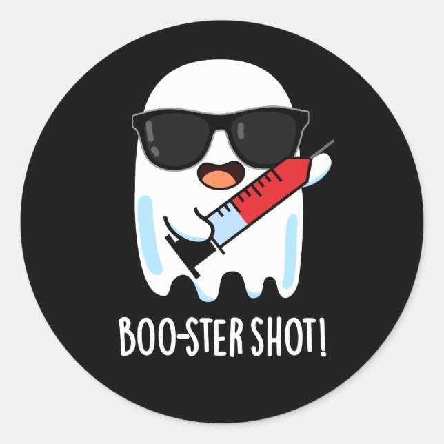 Boo-ster Shot Funny Ghost Vaccine Pun Dark BG Classic Round Sticker (Front)