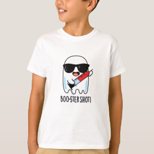 Boo-ster Shot Funny Ghost Vaccine Pun  T-Shirt